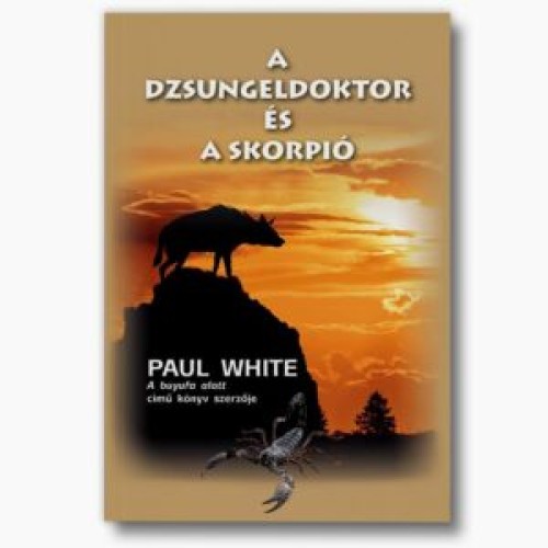 A dzsungeldoktor és a Skorpió - Paul White
