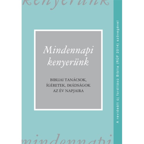 Mindennapi kenyerünk (RÚF 2014)