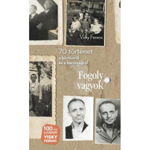 Fogoly vagyok - Visky Ferenc