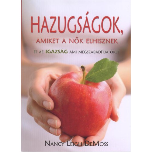 Hazugságok, amiket a nők elhisznek