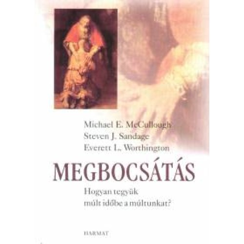 Megbocsátás - Michael E.McCullough: 