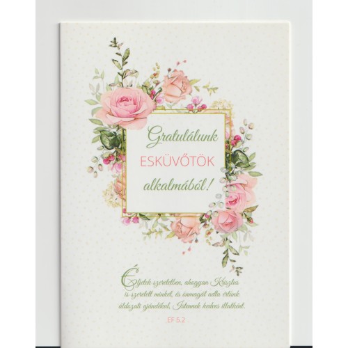 Borítékos képeslap: Gratulálunk Esküvőtök alkalmából ( rózsakeretben)