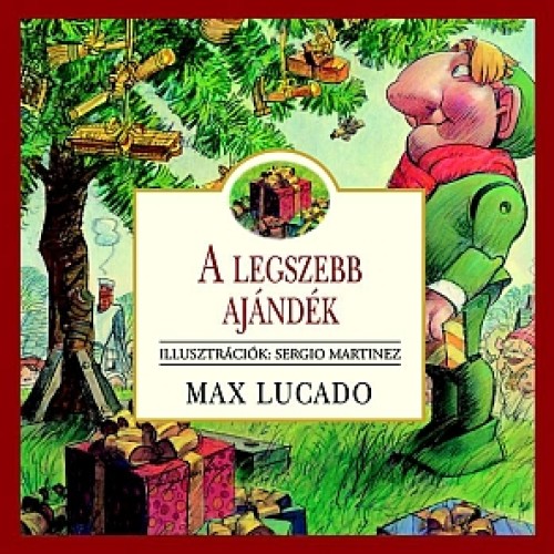A legszebb ajándék - Max Lucado 