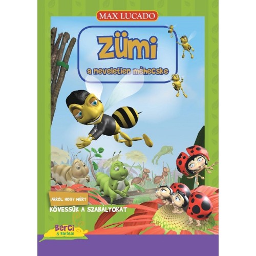 Zümi a neveletlen méhecske