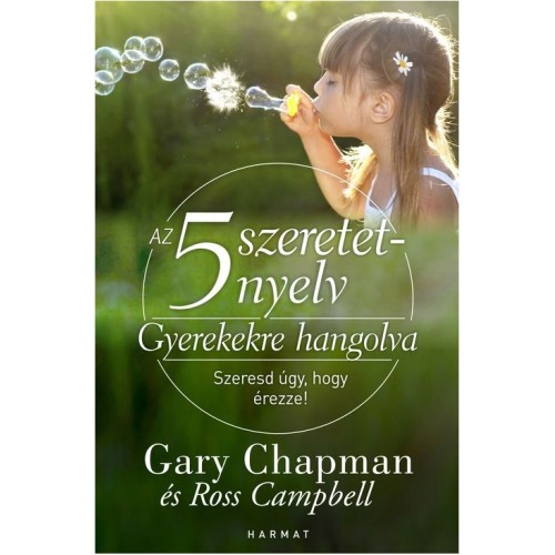 Gyerekekre hangolva - A gyerekek öt szeretetnyelve 