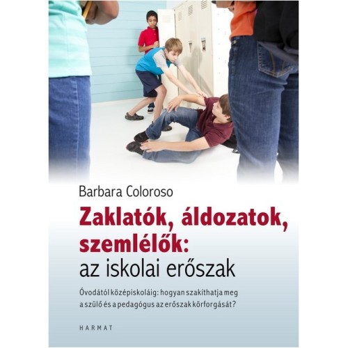 Zaklatók, áldozatok, szemlélők: az iskolai erőszak