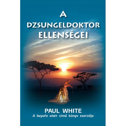 A dzsungeldoktor ellenségei - Paul White