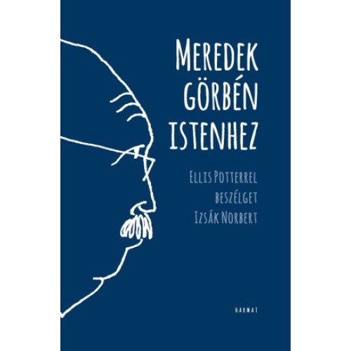 Meredek görbén Istenhez