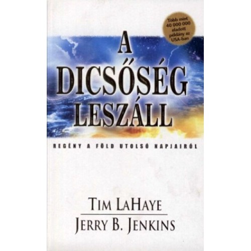 A dicsőség leszáll -12. kötet / Tim LaHaye és Jerry B. Jenkins