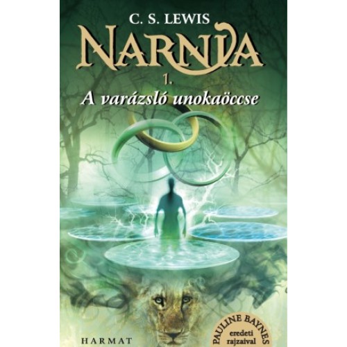 A varázsló unokaöccse - Narnia Krónikái 1