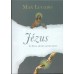 JÉZUS - Az Isten, aki név szerint ismer - Max Lucado