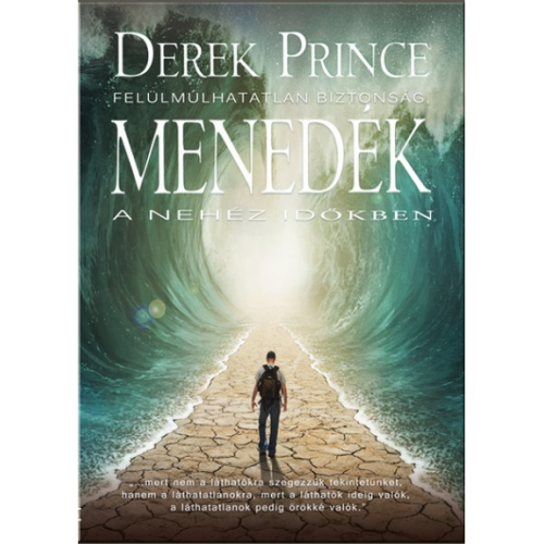 Menedék a nehéz időkben - Derek Prince