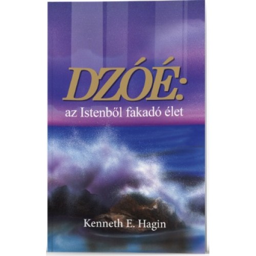 Dzóé: az Istenből fakadó élet