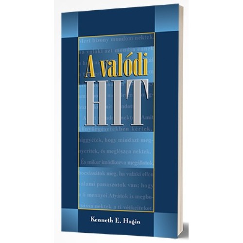 A valódi hit -Kenneth E. Hagin
