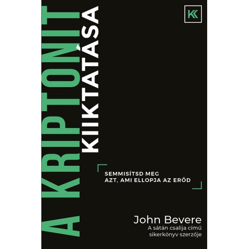 A kriptonit kiiktatása -John Bevere