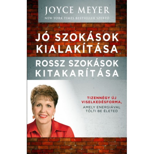 Jó szokások kialakítása, rossz szokások kitakarítása