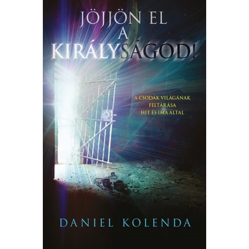 Jöjjön el a királyságod!