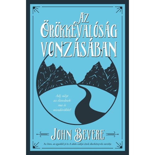 Az Örökkévalóság vonzásában