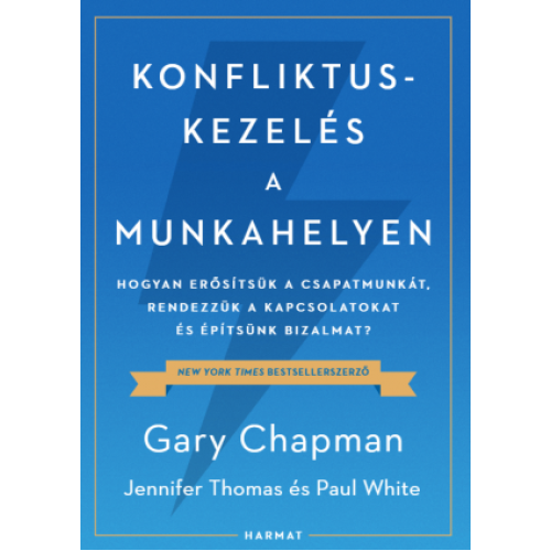 Konfliktuskezelés a munkahelyen - Gary Chapman, Jennifer Thomas, Paul White