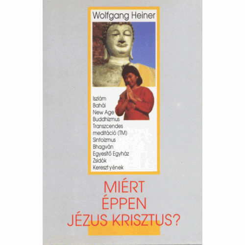 Miért éppen Jézus Krisztus 