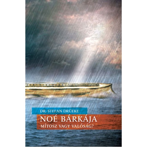Noé bárkája: Mítosz vagy valóság?