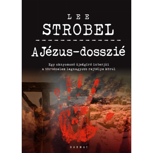 A Jézus-dosszié -Lee Strobel