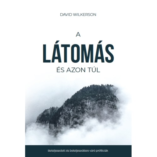 A látomás és azon túl