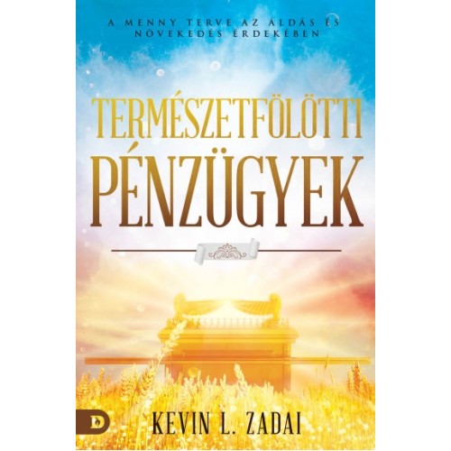 Természetfeletti Pénzügyek - Kevin L. Zadai