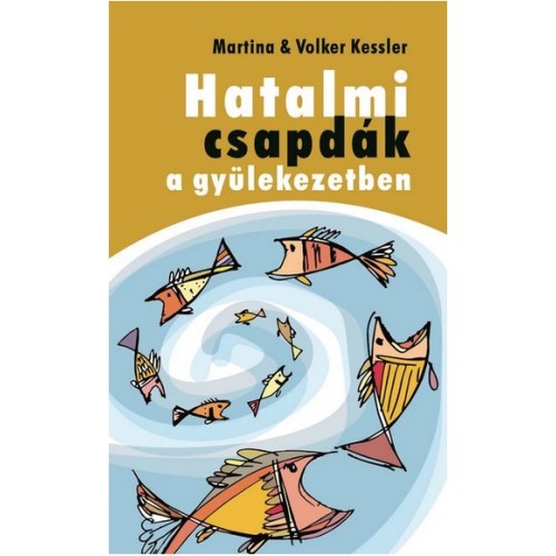 Hatalmi csapdák a gyülekezetben