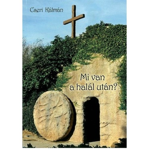 Mi van a halál után?