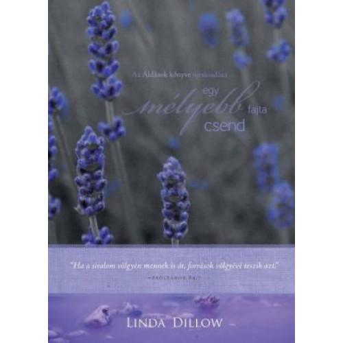 Egy mélyebb fajta csend - Áldások könyve
