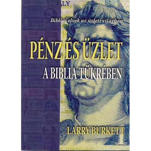 Pénz és üzlet a Biblia tükrében