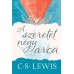 A szeretet négy arca - C.S. Lewis