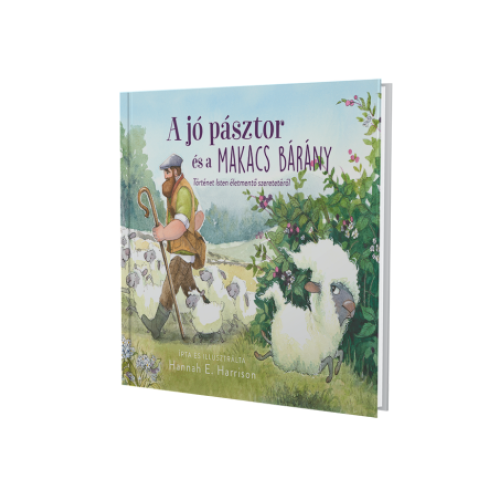 A jó pásztor és a makacs bárány Történet Isten életmentő szeretetéről