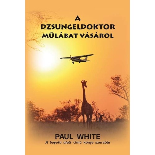 A ​dzsungeldoktor műlábat vásárol - Paul White