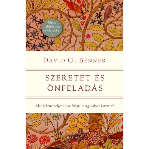 Szeretet és önfeladás - mit jelent teljesen rábízni magunkat Istenre ?