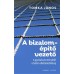 A bizalomépítő vezető – A gyanakvás mérgétől a bátor elköteleződésig